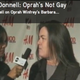 Illustration for article titled Want To Know If Oprah Is Gay? Ask A Lesbian!